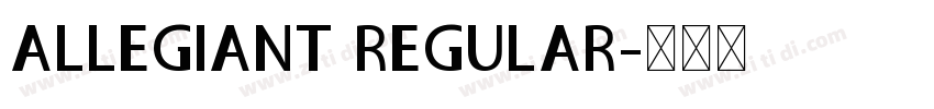 ALLEGIANT REGULAR字体转换
